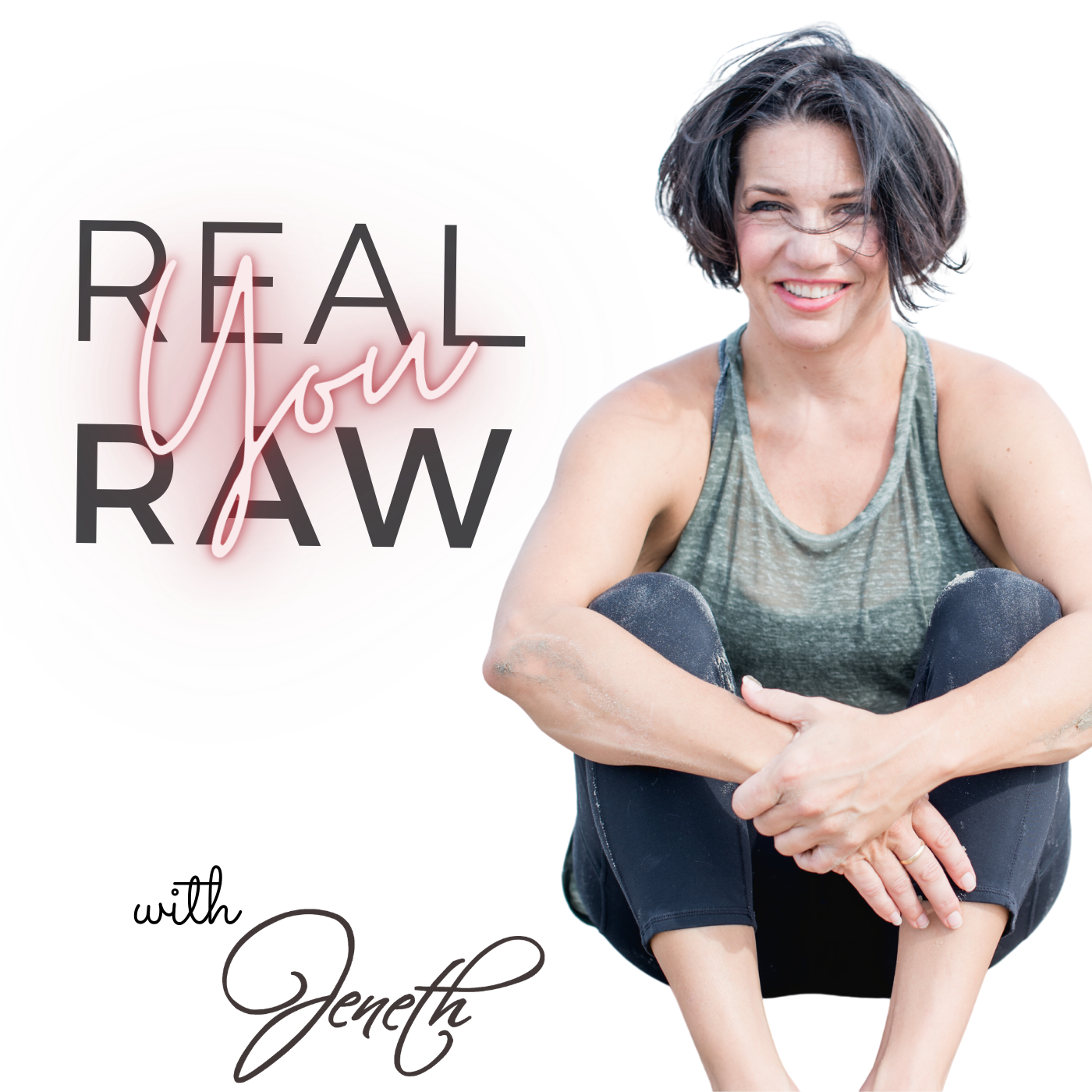 real raw you podcast with Jeneth